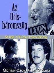Az Uris háromszög – az apa, a férj, az író, a híresség