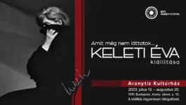 Amit még nem láttatok... Keleti Éva