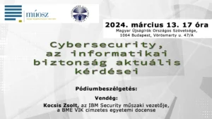 Cybersecurity – az informatikai biztonság aktuális kérdései