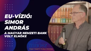 EU-vízió – ahogy Magyarországról látjuk – Simor Andrással