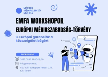 Mit ígér az Európai Médiaszabadság Törvény a magyar újságíróknak? – Workshop-sorozat 3.