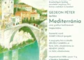 Gedeon Péter építész – Mediterránia című grafikai kiállításának megnyitója